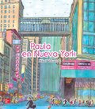 Kniha Lectura Maravillas Literature Big Book: Paula in New York Grade 1 Mcgraw-Hill Education