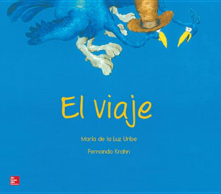 Książka Lectura Maravillas Literature Big Book: El Viaje Grade K Mcgraw-Hill Education