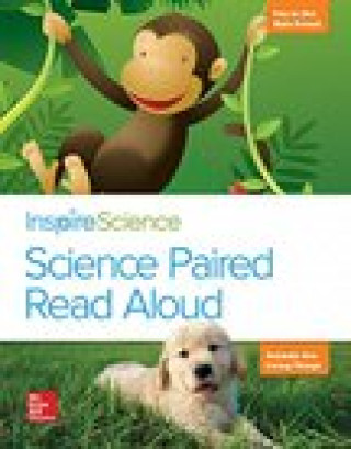Könyv Inspire Science, Grade 1, Science Paired Read Aloud, Fun in the Rain Forest / Animals Are Living Things Mcgraw-Hill Education