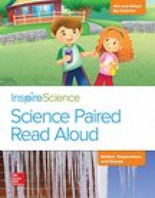 Livre Inspire Science, Grade 2, Science Paired Read Aloud, Abe and Abby's Big Surprise / Matter, Temperature, and Change Mcgraw-Hill Education