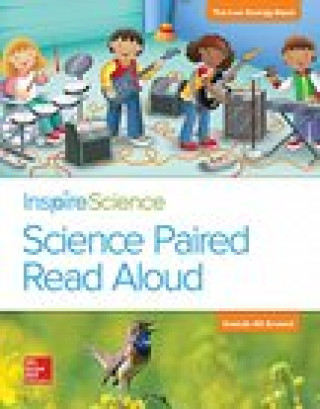 Könyv Inspire Science, Grade 1, Science Paired Read Aloud, the Low Energy Band / Sounds All Around Mcgraw-Hill Education