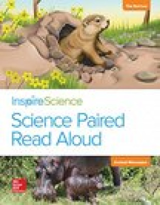 Könyv Inspire Science, Grade 1, Science Paired Read Aloud, the Burrow / Animal Messages Mcgraw-Hill Education
