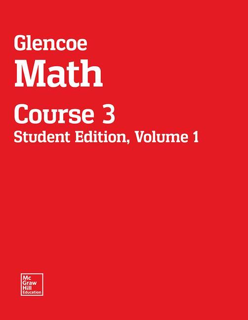 Książka Glencoe Math, Course 3, Student Edition, Volume 1 Mcgraw-Hill Education