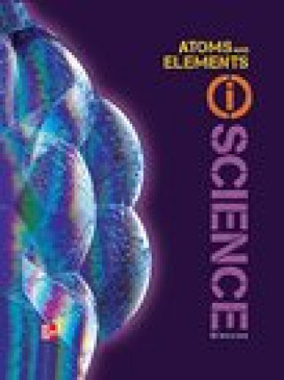 Książka Glencoe Physical Iscience, Module M: Atoms & Elements, Grade 8, Student Edition Mcgraw-Hill Education