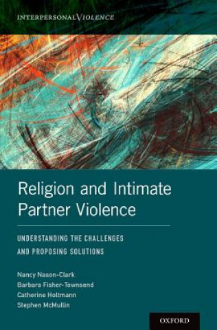 Carte Religion and Intimate Partner Violence Nancy Nason-Clark
