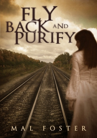 Buch Fly Back  and Purify Mal Foster