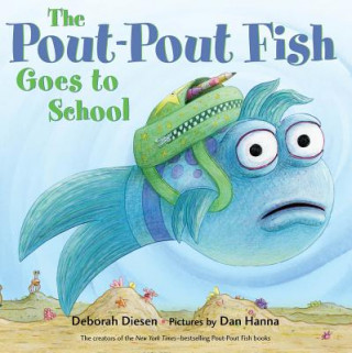 Książka Pout-Pout Fish Goes to School Deborah Diesen