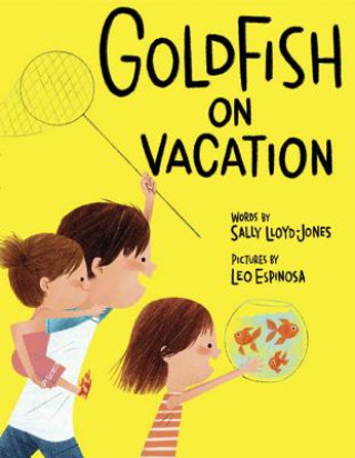 Kniha Goldfish on Vacation Sally Lloyd-Jones