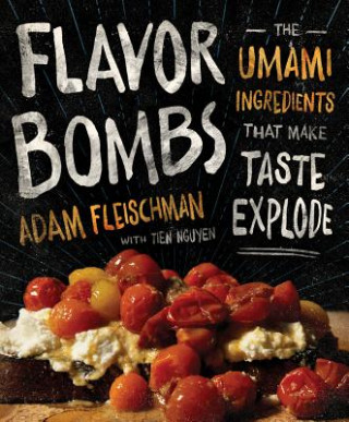 Könyv Flavor Bombs Adam Fleischman