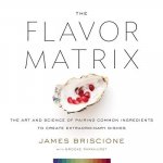 Carte The Flavor Matrix James Briscione