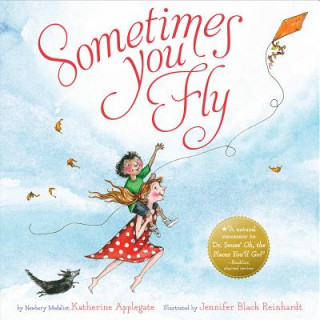 Książka Sometimes You Fly Katherine Applegate