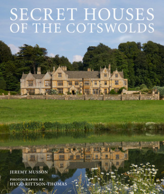 Könyv Secret Houses of the Cotswolds Jeremy Musson