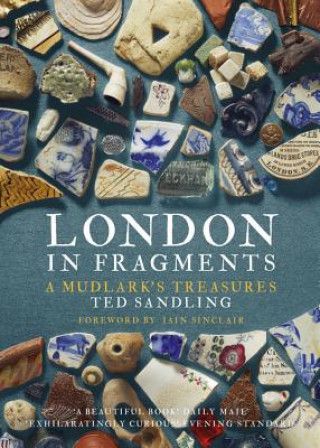 Kniha London in Fragments Ted Sandling