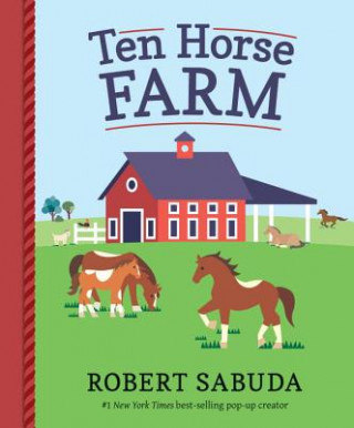 Kniha Ten Horse Farm Robert Sabuda