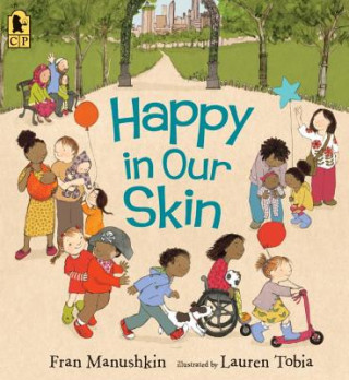 Könyv Happy in Our Skin Fran Manushkin