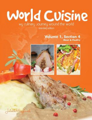 Kniha World Cuisine - My Culinary Journey Around the World Volume 1, Section 4 Juliette Haegglund