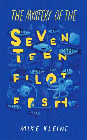 Libro MYST OF THE 17 PILOT FISH Mike Kleine