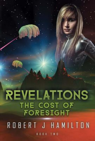 Knjiga Revelations: The Cost of Foresightvolume 2 Robert Hamilton