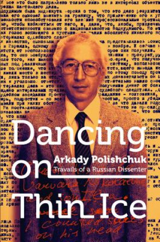 Книга Dancing on Thin Ice Arkady Polishchuk