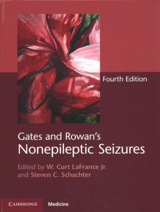 Kniha Gates and Rowan's Nonepileptic Seizures Hardback with Online Resource W. Curt LaFrance Jr