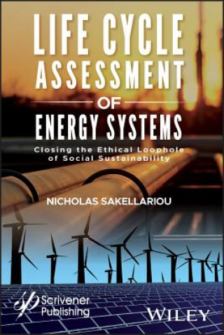 Kniha Life Cycle Assessment of Energy Systems Nicholas Sakellariou