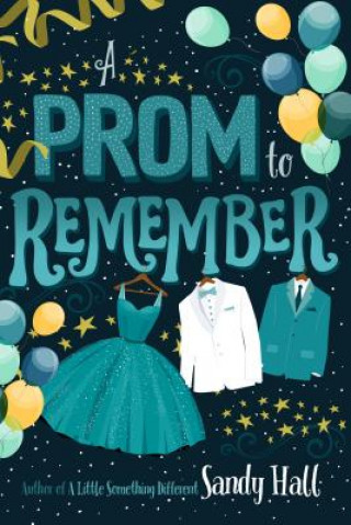 Kniha Prom to Remember Sandy Hall