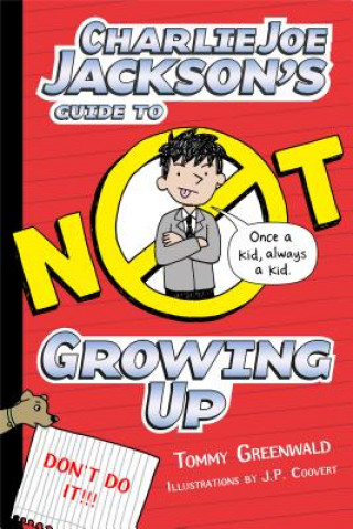 Книга GUIDE TO NOT GROWING UP Tommy Greenwald