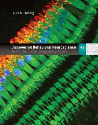 Книга Discovering Behavioral Neuroscience Laura Freberg
