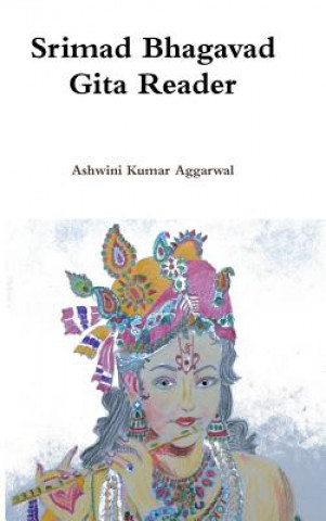 Kniha Srimad Bhagavad Gita Reader Ashwini Kumar Aggarwal