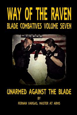 Kniha Way of the Raven Blade Combative Volume Seven Fernan Vargas