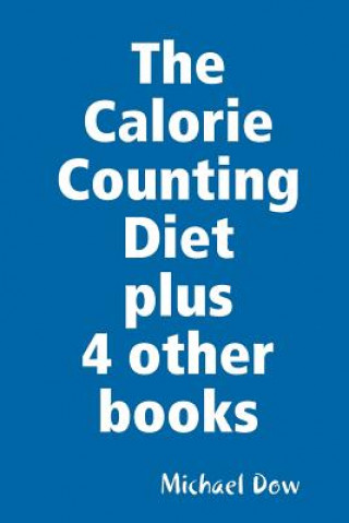 Carte Calorie Counting Diet plus 4 other books Michael Dow