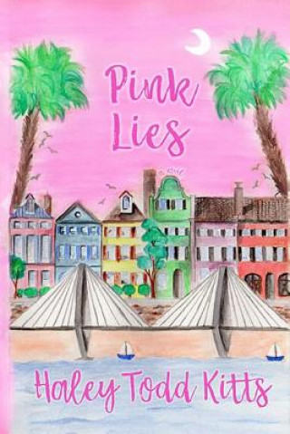 Kniha Pink Lies Haley Todd Kitts