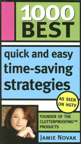 Kniha 1000 Best Quick and Easy Time-Saving Strategies Jamie Novak