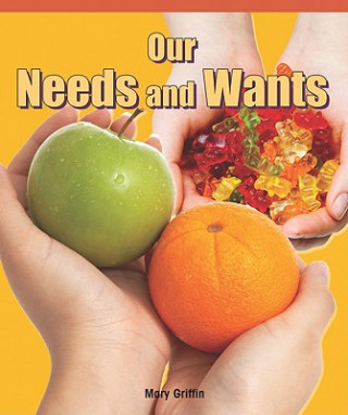 Buch Our Needs and Wants Mary Griffin