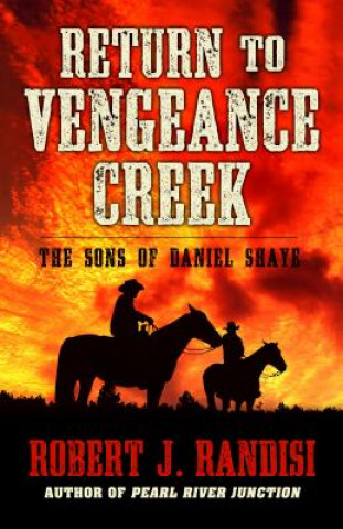 Kniha Return to Vengeance Creek Robert J. Randisi