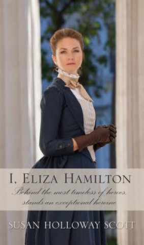 Книга I, Eliza Hamilton Susan Holloway Scott