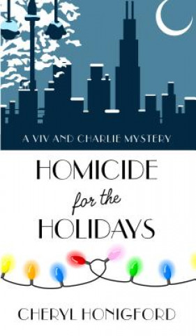 Kniha Homicide for the Holidays Cheryl Honigford