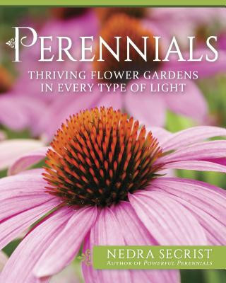 Książka Perennials: Thriving Flower Gardens in Every Type of Light Nedra Secrist