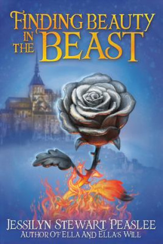 Kniha Finding Beauty in the Beast Jessilyn Peaslee