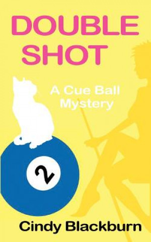 Knjiga Double Shot Cindy Blackburn