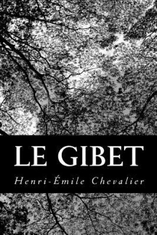 Livro Le gibet Henri-Emile Chevalier