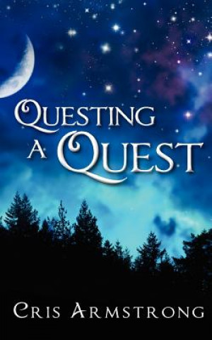 Carte Questing a Quest Cris Armstrong