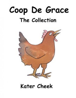 Książka Coop de Grace: The Collection Kater Cheek