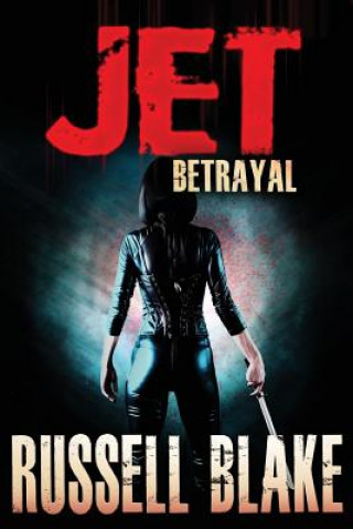 Carte JET II - Betrayal Russell Blake