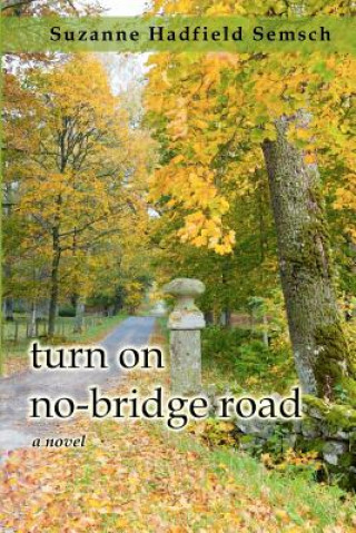 Carte Turn on No-Bridge Road Suzanne Hadfield Semsch