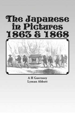 Carte The Japanese in Pictures 1863 & 1868 A H Guernsey