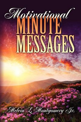 Kniha Motivational Minute Messages Melvin L Montgomery Jr