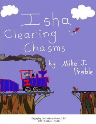 Knjiga Isha Clearing Chasms Mike J Preble