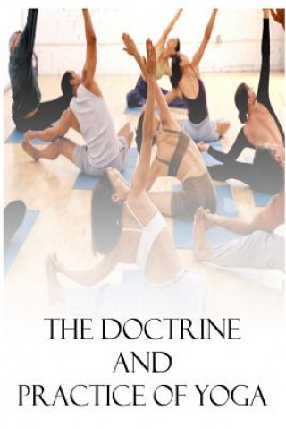 Book The Doctrine And Practice of Yoga Swami A P Mukerji