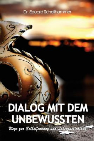 Libro Dialog mit dem Unbewussten Dr Eduard Schellhammer